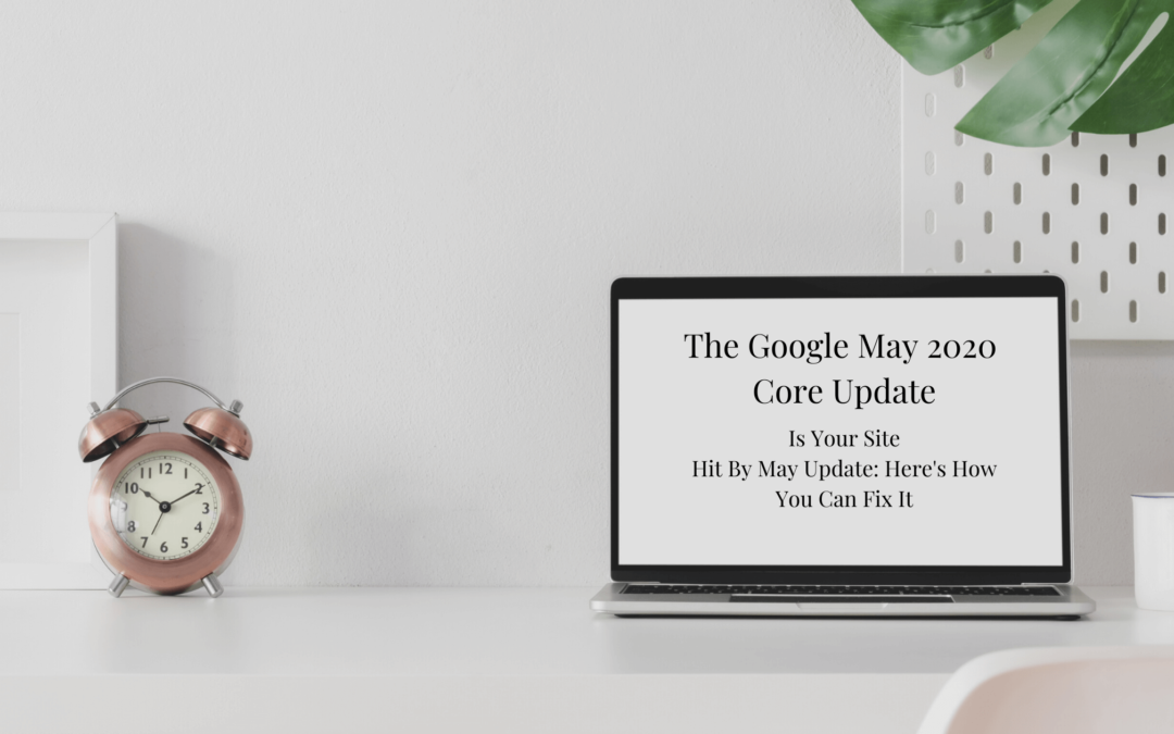 Google May 2020 Core Update Impacts to Websites