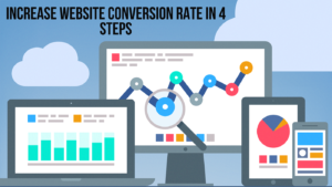 Increase Website Conversion Rate in 4 steps