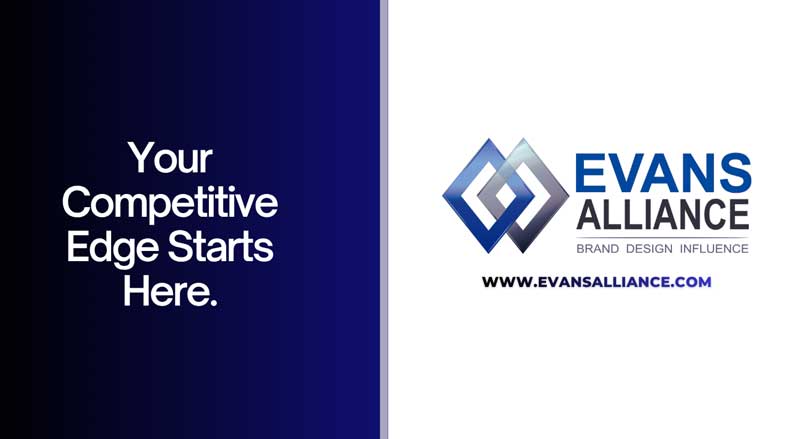 Evans Alliance branding with message “Your Competitive Edge Starts Here” representing integrated marketing strategy.